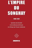 L'empire du Songhay (1464-1591): Diversité et tolérance ethnique en Afrique de l'Ouest médiévale