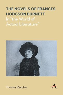 The Novels of Frances Hodgson Burnett - Recchio, Thomas