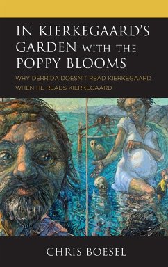 In Kierkegaard's Garden with the Poppy Blooms - Boesel, Chris