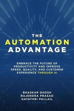 The Automation Advantage - Ghosh, Bhaskar; Prasad, Rajendra; Pallail, Gayathri