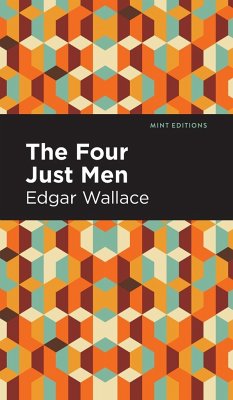 The Four Just Men - Wallace, Edgar