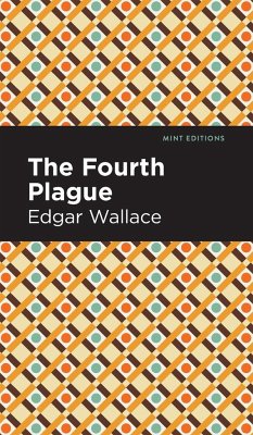 The Fourth Plague - Wallace, Edgar