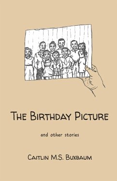 The Birthday Picture - Buxbaum, Caitlin M. S.