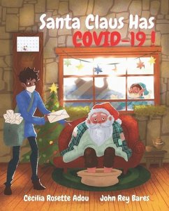 Santa Claus Has COVID-19! - Adou, Cécilia Rosette