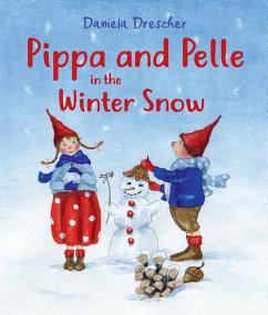 Pippa and Pelle in the Winter Snow - Drescher, Daniela