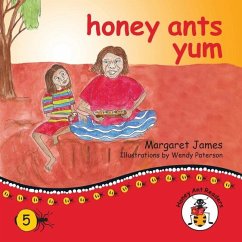 honey ants yum - James, Margaret