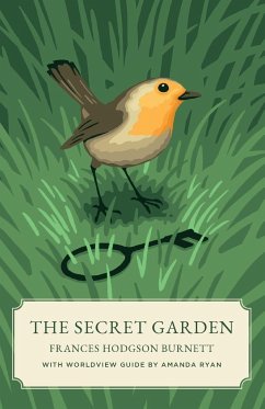 The Secret Garden (Canon Classics Worldview Edition) - Burnett, Frances Hodson