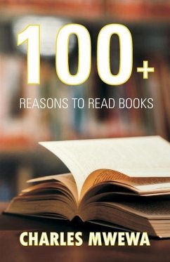 100+ Reasons to Read Books - Mwewa, Charles