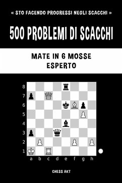 500 problemi di scacchi, Mate in 6 mosse, Esperto - Akt, Chess