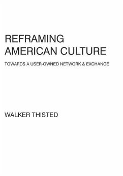 Reframing American Culture - Thisted, Walker