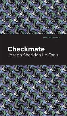 Checkmate - Le Fanu, Joseph Sheridan