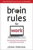 Brain Rules for Work: The Science of Thinking Smarter in the Office and at Home