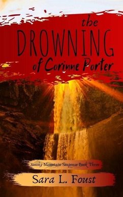 The Drowning of Corinne Porter - Foust, Sara L.