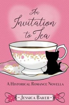An Invitation to Tea: A Historical Romance Novella - Baker, Jessica