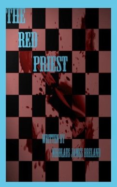 The red priest: episode 1 - Breland, Nikolaus James