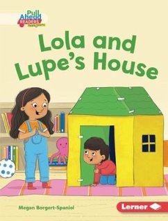 Lola and Lupe's House - Borgert-Spaniol, Megan