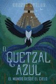 El Quetzal Azul