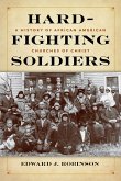 Hard-Fighting Soldiers: A History of African American Churches of Christ