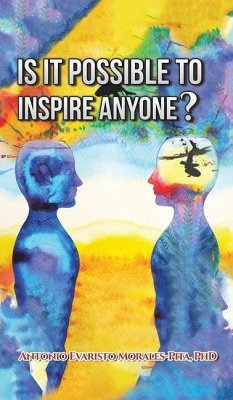 Is It Possible to Inspire Anyone? - Morales-Pita, Antonio Evaristo