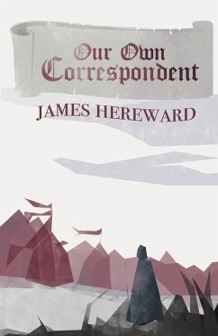 Our Own Correspondent - Hereward, James