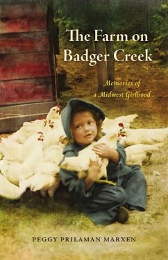 The Farm on Badger Creek - Marxen, Peggy Prilaman