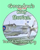 Grandpa's very tall War Stories