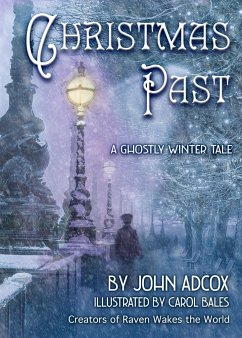 Christmas Past: A Ghostly Winter Tale - Adcox, John