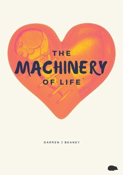 The Machinery of Life - Beaney, Darren