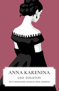 Anna Karenina (Canon Classics Worldview Edition) - Tolstoy, Leo