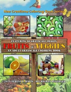 New Creations Coloring Book Series: Fruits and Veggies - Davis, Teresa