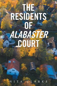 The Residents of Alabaster Court - Clarke, Nita