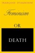Feminism or Death - Bild 1