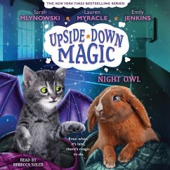 Night Owl (Upside-Down Magic #8) (Unabridged Edition) - Jenkins, Emily; Mlynowski, Sarah