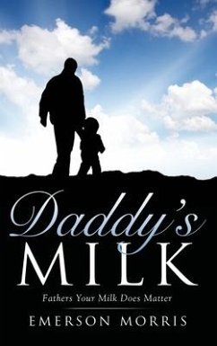 Daddy's Milk - Morris, Emerson