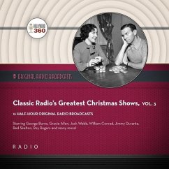 Classic Radio's Greatest Christmas Shows, Vol. 3 - Black Eye Entertainment