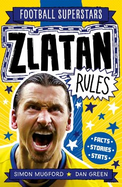 Football Superstars: Zlatan Rules - Mugford, Simon;Football Superstars