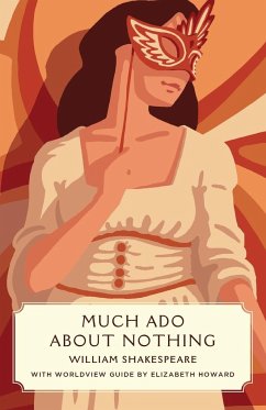 Much Ado about Nothing (Canon Classics Worldview Edition) - Shakespeare, William