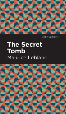 The Secret Tomb - Leblanc, Maurice