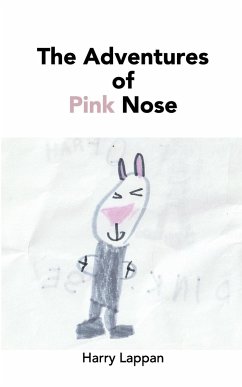 The Adventures of Pink Nose - Lappan, Harry