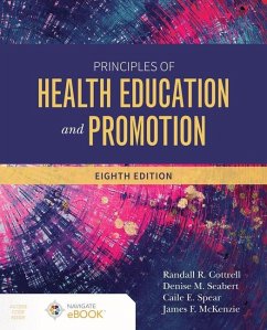 Principles of Health Education and Promotion - Cottrell, Randall R.; Seabert, Denise; Spear, Caile