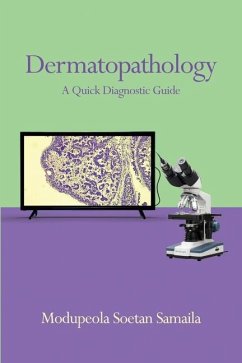 Dermatopathology: A Quick Diagnostic Guide - Samaila, Modupeola Soetan