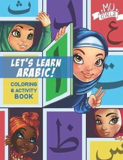 MU Girls Let's Learn Arabic: Color and Activity Book - Sengsone, Judy