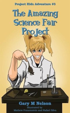 The Amazing Science Fair Project - Nelson, Gary