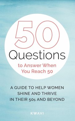 50 Questions to Answer When You Reach 50 - Kwavi