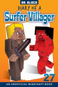Diary of a Surfer Villager, Book 27 - Block