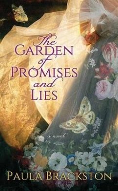 The Garden of Promises and Lies - Brackston, Paula