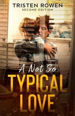 A Not So Typical Love: Second Edition - Rowen, Tristen