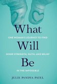 What Will Be What Will Be