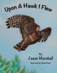 Upon a Hawk I Flew - Marshall, Jason
