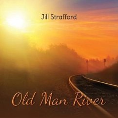 Old Man River - Strafford, Jill